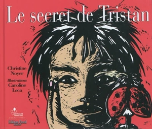 Le secret de Tristan - Christine Noyer