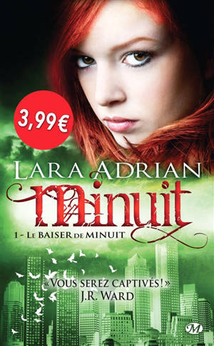 Minuit. Vol. 1. Le baiser de minuit - Lara Adrian