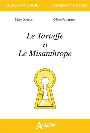 Le Tartuffe et le Misanthrope - Marc Douguet