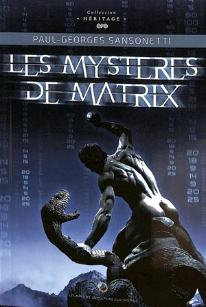 Les mystères de Matrix - Paul-Georges Sansonetti