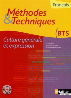 Méthodes & techniques, français BTS : culture générale et expression - Denis Bertrand