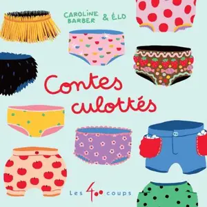 Contes culottés - Caroline Barber