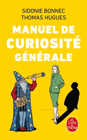 Manuel de curiosité générale - Sidonie Bonnec