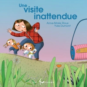 Une visite inatendue - Rioux, Anne-Marie