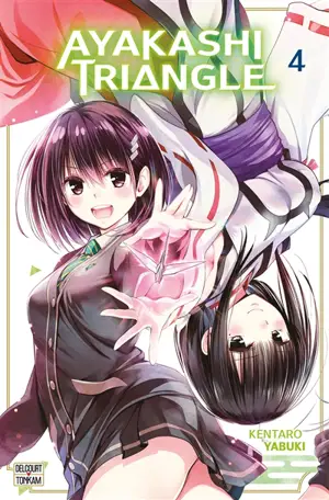 Ayakashi triangle. Vol. 4 - Kentarô Yabuki