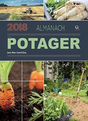 Almanach du potager 2018 - Jean-Marc Gourbillon