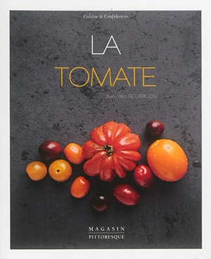 La tomate - Jean-Marc Gourbillon