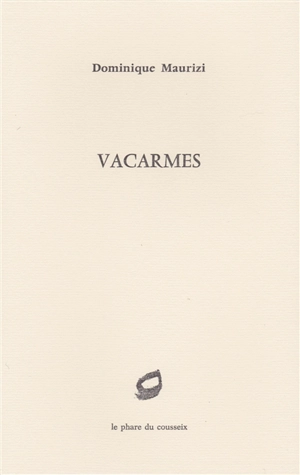 Vacarmes - Dominique Maurizi