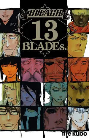 Bleach : official character book. Vol. 4. 13 blades - Taito Kubo