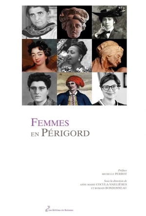 Sédiments : les grands cahiers Périgord patrimoines, n° 14. Femmes en Périgord