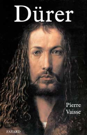 Albrecht Dürer - Pierre Vaisse