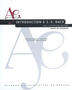 Introduction à J.-S. Bach : essai d'esthétique musicale - Boris de Schloezer