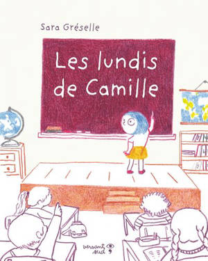 Les lundis de Camille - Sara Gréselle