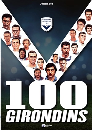 100 GIRONDINS - Julien Bée