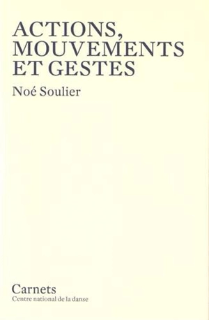 Actions, mouvements et gestes - Noé Soulier