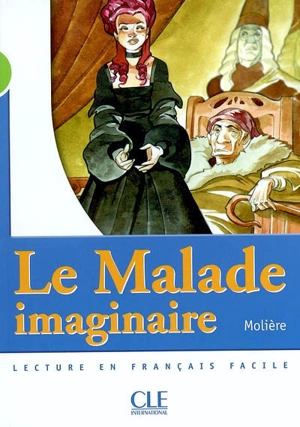 Le malade imaginaire - Molière