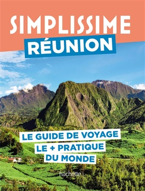 Simplissime : Réunion : le guide de voyage le + pratique du monde - Serge Borchiellini