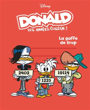 Donald : les années collège !. Vol. 4. La gaffe de trop - Alessandro Ferrari