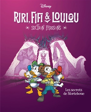 Riri, Fifi & Loulou : section frissons. Vol. 4. Les secrets de Morteboue - Alessandro Gatti