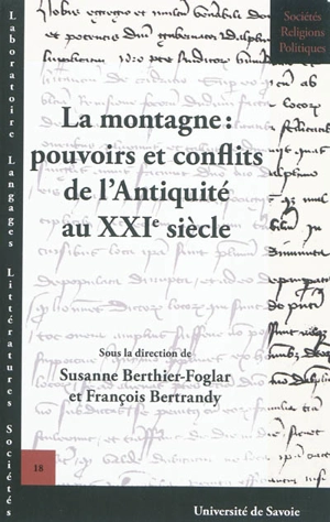 La montagne : pouvoirs et conflits de l'Antiquité au XXIe siècle