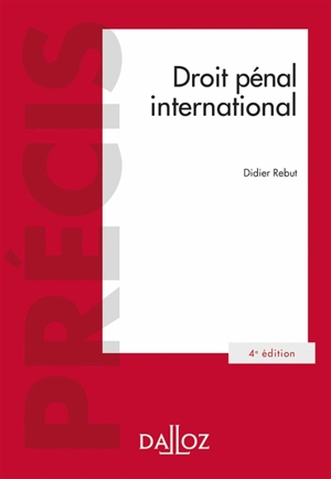 Droit pénal international - Didier Rebut