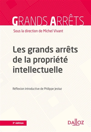 Les grands arrêts de la propriété intellectuelle : 2020