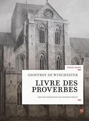 Livre des proverbes. Liber prouerbiorum - Godefroid de Winchester