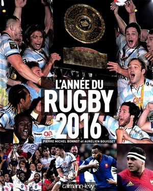 L'année du rugby 2016 - Pierre-Michel Bonnot