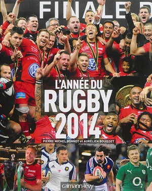 L'année du rugby 2014 - Pierre-Michel Bonnot