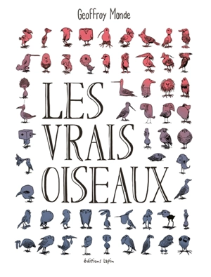 Les vrais oiseaux - Geoffroy Monde