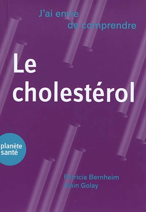 Le cholestérol - Patricia Bernheim