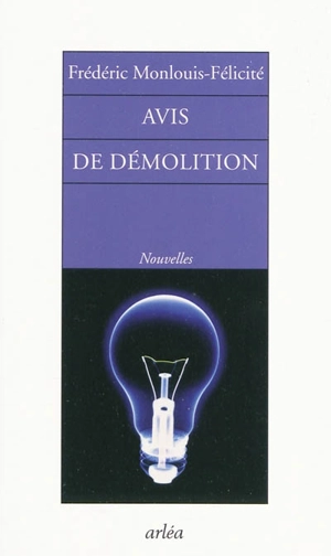 Avis de démolition - Frédéric Monlouis-Félicité