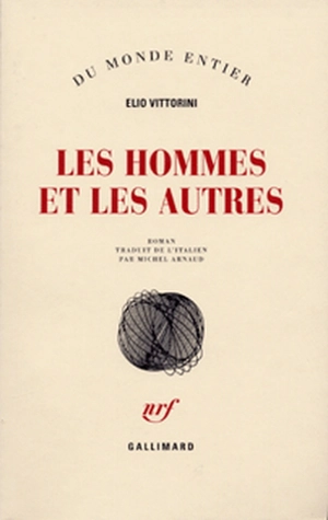 Les hommes et les autres - Elio Vittorini