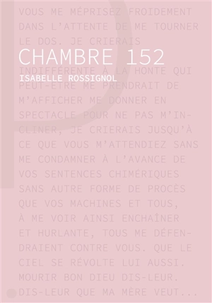 Chambre 152 - Isabelle Rossignol