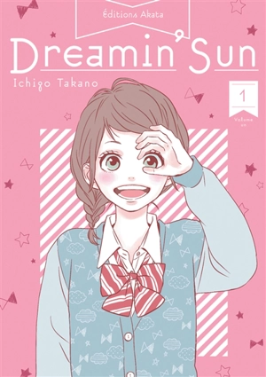 Dreamin' sun. Vol. 1 - Ichigo Takano