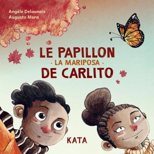 Le papillon de carlito : La mariposa de Carlito - Angèle Delaunois