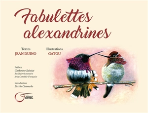 Fabulettes alexandrines - Jean Duino