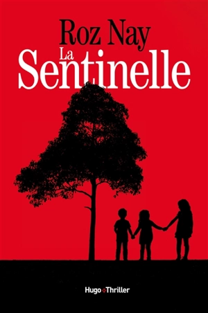 La sentinelle - Roz Nay