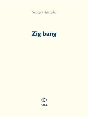 Zig bang - Georges Aperghis