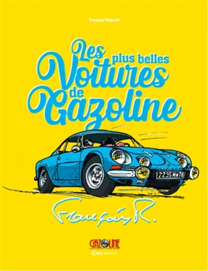 Les plus belles voitures de Gazoline - François Roussel