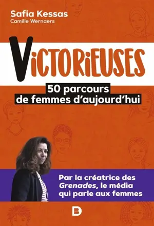 Victorieuses : 50 parcours de femmes d'aujourd'hui - Safia Kessas