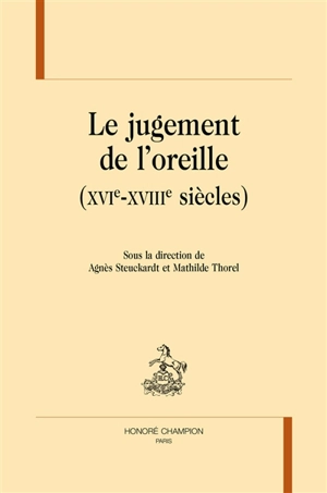 Le jugement de l'oreille, XVIe-XVIIIe siècles