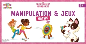 Manipulation & jeux : maths : CM - Audrey Forest
