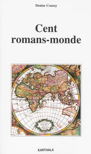 Cent romans-monde - Denise Coussy