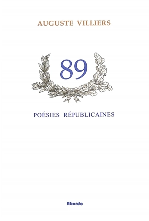 89 : poésies républicaines - Auguste Villiers