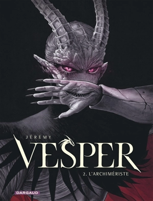 Vesper. Vol. 2. L'archimériste - Jérémy