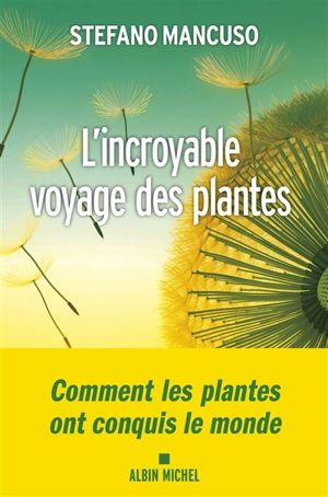 L'incroyable voyage des plantes - Stefano Mancuso