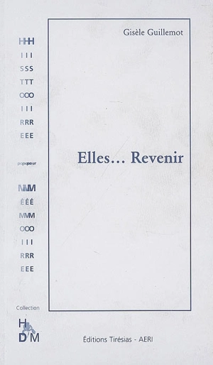 Elles... revenir - Gisèle Guillemot