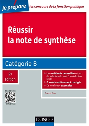 Réussir la note de synthèse : catégorie B - Francis Pian