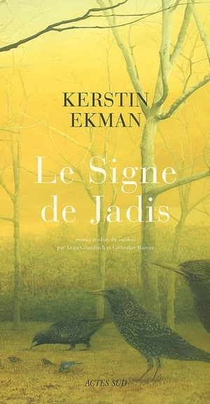 Le signe de Jadis - Kerstin Ekman